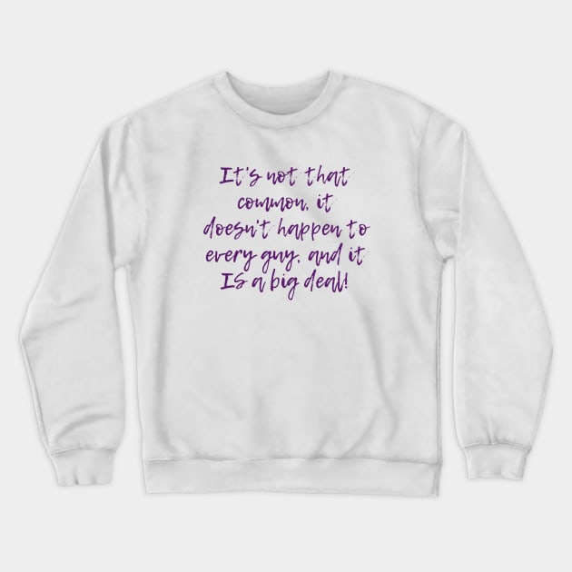 Not That Common Crewneck Sweatshirt by ryanmcintire1232